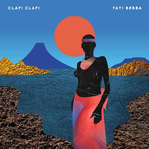 Cover of the album Tayi Bebba by Clap!Clap!